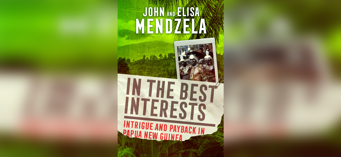 Book review - Best Interests by John and Elisa Mendzela - sexual exploitation of students in PNG